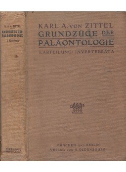 Karl A. von Zittel - Grundzüge der Paläontologie (Paläozoologie) I. kötet, München-Berlin 1910 antikvár könyv