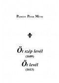 Pázmány Péter - Öt szép levél (1609) - Öt levél (1613)