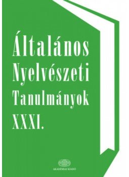 Kenesei István - Általános nyelvészeti tanulmányok XXXI. Kenesei István - Általános nyelvészeti tanulmányok XXXI., null 2019 antikvár könyv