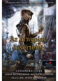 Cassandra Clare, Sarah Rees Brennan, Maureen Johnson, Kelly Link, Robin Wasserman - Az árnypiac kísértetei - puha kötés