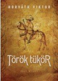 Horváth Viktor - Török tükör