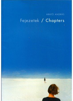 Arató András - Fejezetek / Chapters Arató András - Fejezetek / Chapters, 2001 antikvár könyv