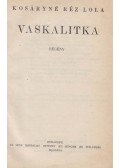Kosáryné Réz Lola - Vaskalitka
