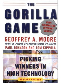 Geoffrey A. Moore, Paul Johnson, Tom Kippola - The Gorilla Game: Picking Winners in High Technology, New York 1999 antikvár könyv