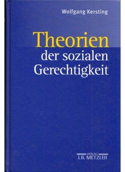 Wolfgang Kersting - Theorien der sozialen Gerechtigkeit, Stuttgart 2000 antikvár könyv