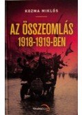 Kozma Miklós - Az összeomlás 1918-1919-ben