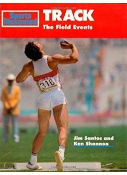 Jim Santos, Ken Shannon - Sports Illustrated Track: The Field Events, New York 1991 antikvár könyv