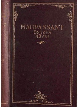 Guy de Maupassant - Parent úr Guy de Maupassant - Parent úr, Budapest 0 antikvár könyv