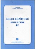 Bánóczy Erika,Benke Eszter,Széky Annamária - Szituációs gyakorlófeladatok a BGF NYTK szakmai nyelvvizsgájához angol középfok B2