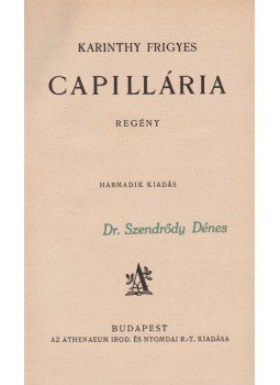Karinthy Frigyes - Capillária Karinthy Frigyes - Capillária, Budapest 0 antikvár könyv