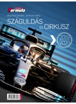Bethlen Tamás, Mészáros Sándor - Száguldás és cirkusz 2019-2020 Bethlen Tamás, Mészáros Sándor - Száguldás és cirkusz 2019-2020, null 2019 antikvár könyv