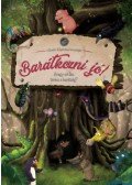 Faragó Melinda, Farkas Gyöngyi Karolina - Barátkozni jó! - Avagy mi fán terem a barátság?