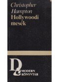 Christopher Hampton - Hollywoody mesék