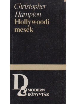 Christopher Hampton - Hollywoody mesék Christopher Hampton - Hollywoody mesék, Budapest 1985 antikvár könyv