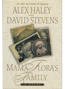 Alex Haley, David Stevens - Mama Flora's Family Alex Haley, David Stevens - Mama Flora's Family, New York 1998 antikvár könyv