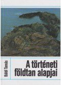 Báldi Tamás - A történeti földtan alapjai
