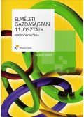 Fazekas Ildikó - Elméleti gazdaságtan 11. osztály - Mikroökonómia
