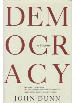 Dunn, John - Democracy Dunn, John - Democracy, New York 2005 antikvár könyv