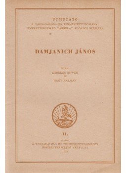 Kerekes István, Nagy Kálmán - Damjanich János, Budapest 1955 antikvár könyv