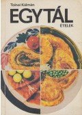 Tolnai Kálmán - Egytál ételek