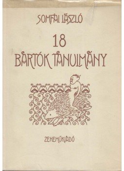 Somfai László - 18 Bartók-tanulmány Somfai László - 18 Bartók-tanulmány, Budapest 1981 antikvár könyv