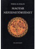 Paksa Katalin - Magyar népzenetörténet