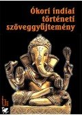 Wojtilla Gyula - Ókori indiai történeti szöveggyűjtemény