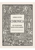 Székely István - Chronica - Ez világnak jeles dolgairól (reprint)