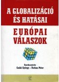Csáki György,Farkas Péter - A globalizáció és hatásai, európai válaszok