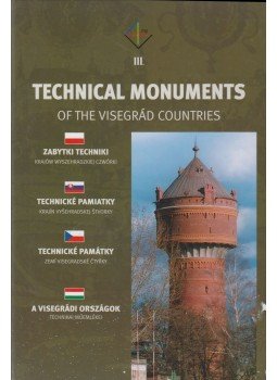 Holló Csaba - Technical Monuments of the Visegrád Countries III. - A visedrádi országok technikai műemlékei III., Warszawa 2007 antikvár könyv