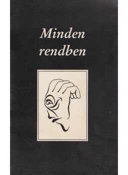 Székely Zoltán (szerk.) - Minden rendben Székely Zoltán (szerk.) - Minden rendben, Szeged 1991 antikvár könyv