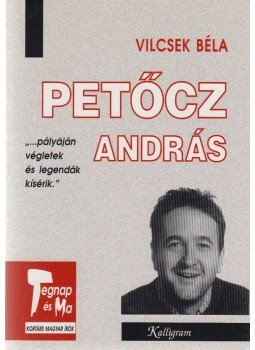 Vilcsek Béla - Petőcz András (dedikált) Vilcsek Béla - Petőcz András (dedikált), Pozsony 2001 antikvár könyv