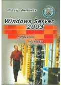 Holczer József,Benkovics Viktor - Windows Server 2003 hálózatok kezelése