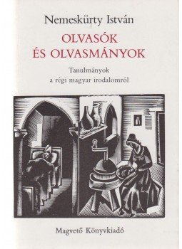 Nemeskürty István - Olvasók és olvasmányok (aláírt), Budapest 1984 antikvár könyv