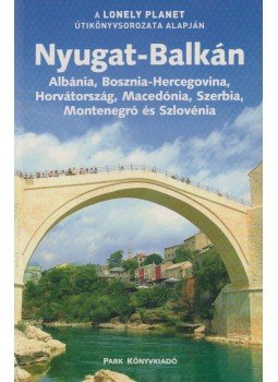 Jeanne Oliver, Vesna Maric, Richard Plunkett - Nyugat-Balkán Jeanne Oliver, Vesna Maric, Richard Plunkett - Nyugat-Balkán, Budapest 2008 antikvár könyv