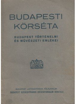Dr. Mátéka Béla - Budapesti körséta, Budapest 1933 antikvár könyv