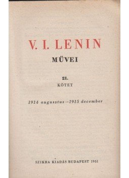 V. I. Lenin - V. I. Lenin művei 21. kötet V. I. Lenin - V. I. Lenin művei 21. kötet, Budapest 1951 antikvár könyv