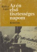 Balázs Lajos - Az én első tisztességes napom (dedikált)