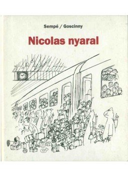 Goscinny, SEMPÉ - Nicolas nyaral, Budapest 2000 antikvár könyv