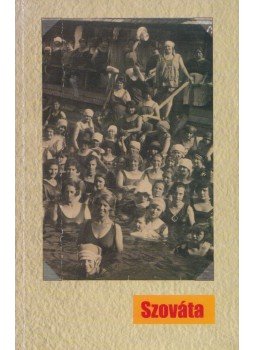 Fekete Árpád, Józsa András, Szőke András, Zepeczaner Jenő - Szováta 1578-1989 Fekete Árpád, Józsa András, Szőke András, Zepeczaner Jenő - Szováta 1578-1989, Székelyudvarhely 1998 antikvár könyv
