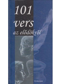 Molnár Judit - 101 vers az elődökről Molnár Judit - 101 vers az elődökről, Kolozsvár 2006 antikvár könyv