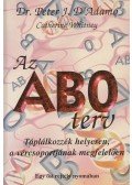 Dr. Peter J. D'Adamo,Catherine Whitney - Az AB0 terv