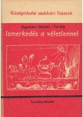 Bognár Jánosné,Nemetz Tibor- Tusnády Gábor - Ismerkedés a véletlennel