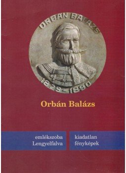 Zepeczaner Jenő - Orbán Balázs Emlékszoba Zepeczaner Jenő - Orbán Balázs Emlékszoba, 2005 antikvár könyv