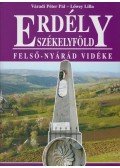 Váradi Péter Pál,Lőwey Lilla - Erdély-Székelyföld