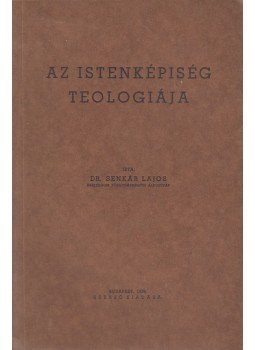 Dr. Senkár Lajos - Az istenképiség teológiája (dedikált), Budapest 1939 antikvár könyv