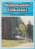 Szabó Mária - Kommandói útikalauz