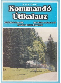 Szabó Mária - Kommandói útikalauz, Kommandó 2005 antikvár könyv