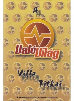 Fejes Gábor - Ez a Való Világ! Fejes Gábor - Ez a Való Világ!, Budapest 2002 antikvár könyv