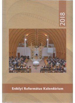  - Erdélyi Református Kalendárium 2018, Kolozsvár 2017 antikvár könyv